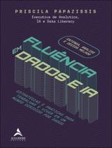 Livro - Fluencia Em Dados E Ia Livro - Fluencia Em Dados E Ia