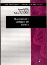 Livro - Fluorescência e aplicações em Biofísica Livro - Fluorescência e aplicações em Biofísica