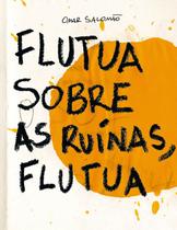 Livro - Flutua sobre as ruínas, flutua