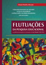 Livro - Flutuações da pesquisa educacional: o problema da pesquisa em educação de luiz orlandi (1968-2018)