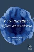 Livro - Foco narrativo e fluxo da consciência