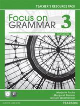 Livro - Focus On Grammar 3 Teacher's Resource Pack with CD-Rom Livro - Focus On Grammar 3 Teacher's Resource Pack with CD-Rom