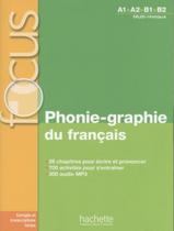 Livro - Focus - Phonie-Graphie Du Francais (A1-B2)
