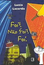 Livro: Foi! Não Foi! Foi. Autor: Luzia Lacerda