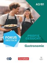 Livro - Fokus Deutsch A2/B1 - Profis Gesucht - Berufsfeld Gastronomie - Kurs- Und Ubungsbuch Inkl. E-Book