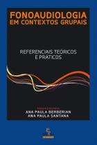 Livro - FONOAUDIOLOGIA EM CONTEXTOS GRUPAIS