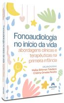 Livro - Fonoaudiologia no início da vida Livro - Fonoaudiologia no início da vida