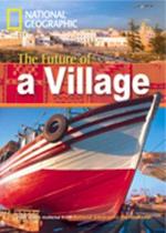Livro - Footprint Reading Library - Level 1 800 A2 - The Future of a Village