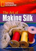 Livro - Footprint Reading Library - Level 4 1600 B1 - The Art of Making Silk