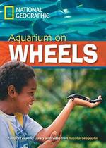 Livro - Footprint Reading Library - Level 6 2200 B2 - Aquarium on Wheels Livro - Footprint Reading Library - Level 6 2200 B2 - Aquarium on Wheels