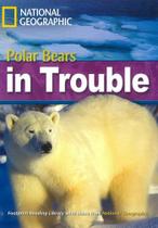 Livro - Footprint Reading Library - Level 6 2200 B2 - Polar Bear in Trouble