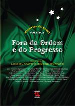 Livro - Fora da Ordem e do Progresso Livro - Fora da Ordem e do Progresso