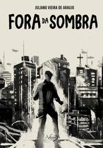 Livro - Fora da sombra Livro - Fora da sombra