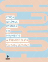 Livro - Força dinâmica Livro - Força dinâmica