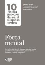 Livro - Força mental (10 leituras essenciais - HBR)