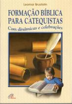 Livro - Formação bíblica para catequistas com dinâmicas e celebrações Livro - Formação bíblica para catequistas com dinâmicas e celebrações