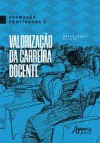 Livro - Formação continuada e valorização da carreira docente Livro - Formação continuada e valorização da carreira docente