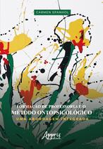 Livro - Formação de Professores e o Método Ontopsicológico – Uma Abordagem Integrada
