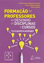 Livro - Formação de Professores - No Desenho de Disciplinas e Cursos Livro - Formação de Professores - No Desenho de Disciplinas e Cursos