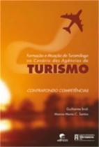 Livro Formacao E Atuacao Do Turismologo No Cenario Das A - Edipuc-Rs