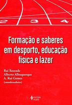 Livro - Formação e saberes em desporto, educação física e lazer Livro - Formação e saberes em desporto, educação física e lazer