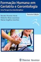 Livro - Formação Humana em Geriatria e Gerontologia Livro - Formação Humana em Geriatria e Gerontologia