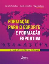 Livro - Formação para o esporte e formação esportiva Livro - Formação para o esporte e formação esportiva