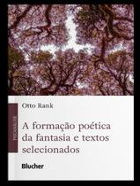 Livro - Formacao Poetica Da Fantasia E Textos Selecionados,A