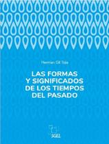 Livro - Formas Y Significados De Los Tiempos Del Pasado, Las Livro - Formas Y Significados De Los Tiempos Del Pasado, Las