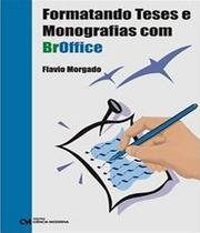Livro Formatando Teses E Monografias Com Broffice