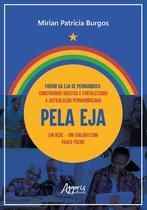 Livro - Fórum da EJA de Pernambuco: Construindo Direitos e Fortalecendo a Articulação Pernambucana pela EJA em Rede