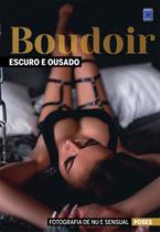 Livro - Fotografia de Nu e Sensual - Poses Boudoir - Escuro e Ousado