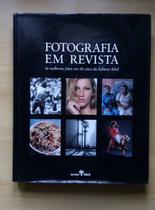 Livro Fotografia Em Revista - Abril Livro Fotografia Em Revista - Abril