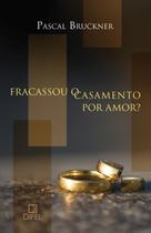Livro - Fracassou o casamento por amor? Livro - Fracassou o casamento por amor?