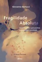 Livro - Fragilidade absoluta Livro - Fragilidade absoluta