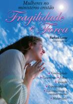 Livro: Fragilidade e força - Descoberta Editora Livro: Fragilidade e força - Descoberta Editora