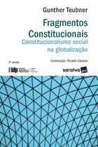 Livro - Fragmentos Constitucionais - Constitucionalismo Social na Globalização - 2 ª Edição 2020 - Série IDP