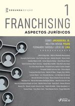 Livro - Franchising - Aspectos Jurídicos - 2ª Ed - 2024 - Volume 1 Livro - Franchising - Aspectos Jurídicos - 2ª Ed - 2024 - Volume 1