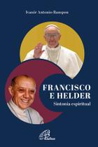 Livro - Francisco e Helder - sintonia espiritual Livro - Francisco e Helder - sintonia espiritual