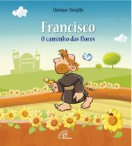 Livro - Francisco - O caminho das flores