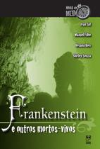 Livro - Frankenstein e outros mortos-vivos