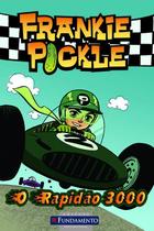 Livro - Frankie Pickle - E O Rapidão 3000