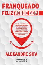 Livro - Franqueado feliz vende bem Livro - Franqueado feliz vende bem