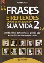 Livro Frases e Reflexões Capazes De Transformar Sua Vida - 2 - Discovery