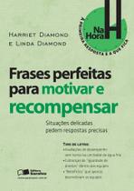 Livro - Frases perfeitas para motivar e recompensar Livro - Frases perfeitas para motivar e recompensar