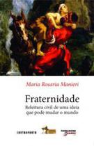 Livro Fraternidade - CONTRAPONTO EDITORA Livro Fraternidade - CONTRAPONTO EDITORA