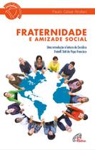 Livro - Fraternidade e amizade social Livro - Fraternidade e amizade social