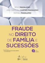 Livro - Fraude no Direito de Família e Sucessões - 5ª Edição 2025