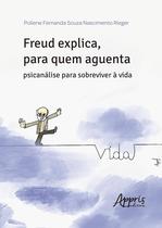 Livro - Freud Explica, para Quem Aguenta