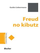 Livro - Freud No Kibutz - EDGARD BLUCHER Livro - Freud No Kibutz - EDGARD BLUCHER